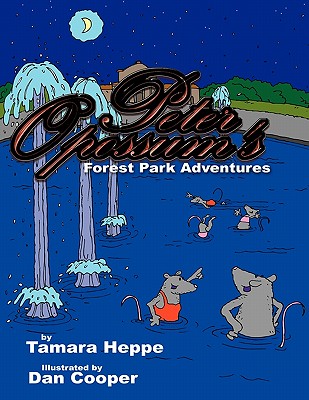 Peter Opossum's Forest Park Adventures - Heppe, Tamara