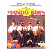 Peter Ostroushko Presents the Mando Boys - Mando Boys