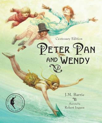 Peter Pan and Wendy - Barrie, James Matthew, and Barrie, David (Foreword by)