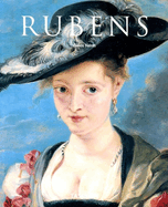 Peter Paul Rubens, 1577-1640: The Homer of Painting