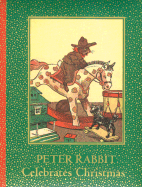 Peter Rabbit Celebrates Christmas - Akmon, Roni, and Akmon, Nancy (Compiled by)