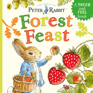 Peter Rabbit: Forest Feast: A Touch-and-Feel Book