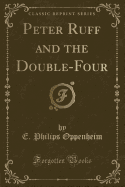 Peter Ruff and the Double-Four (Classic Reprint)