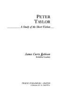 Peter Taylor: A Study of the Short Fiction