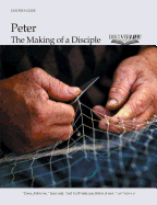 Peter: The Making of a Disciple