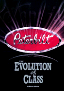 Peterbilt: The Evolution of Class