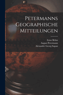 Petermanns Geographische Mitteilungen