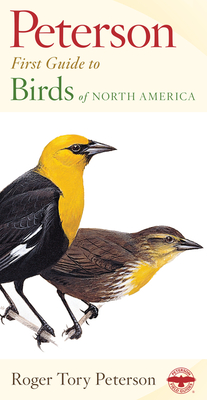 Peterson First Guide to Birds of North America - Peterson, Roger Tory