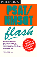 Peterson's Psat/Nmsqt Flash: The Quick Way to Build Math, Verbal, and Writing Skills for the New Psat/Nmsqt--and beyond