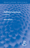 Pethick-Lawrence: A Portrait