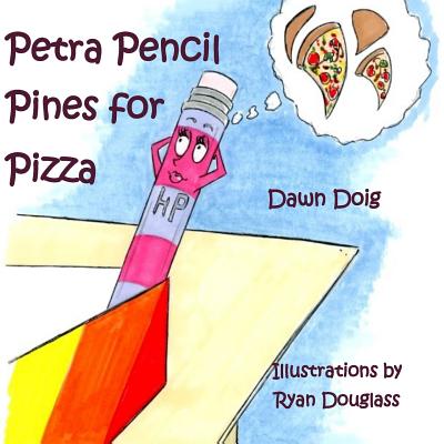 Petra Pencil Pines for Pizza - Doig, Dawn