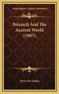 Petrarch and the Ancient World (1907)
