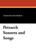 Petrarch Sonnets and Songs