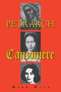 Petrarch: The Canzoniere, or Rerum Vulgarium Fragmenta