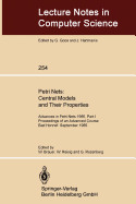 Petri Nets: Central Models and Their Properties: Advances in Petri Nets 1986, Part I Proceedings of an Advanced Course Bad Honnef, 8.-19. September 1986