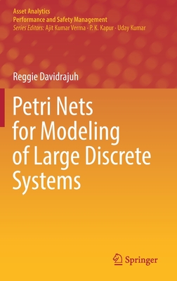 Petri Nets for Modeling of Large Discrete Systems - Davidrajuh, Reggie
