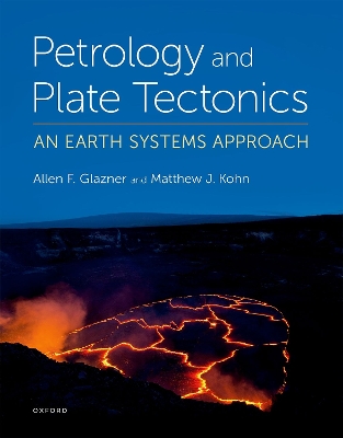 Petrology and Plate Tectonics - Glazner, Allen, and Kohn, Matt