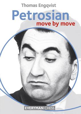 Petrosian: Move by Move - Engqvist, Thomas