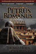 Petrus Romanus: Ha Llegado el Ultimo Papa