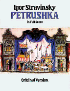 Petrushka in Full Score: Original Version