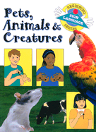 Pets, Animals & Creatures