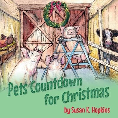 Pets Countdown to Christmas - Hopkins, Susan K