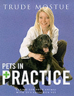 Pets in Practice: Caring for Your Animal with TV's Favourite Vet