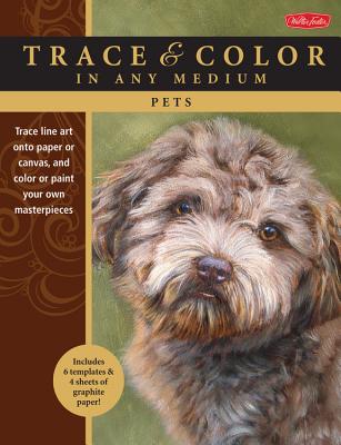 Pets: Trace Line Art Onto Paper or Canvas, and Color or Paint Your Own Masterpieces - Mueller, Peter