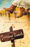 Petticoat Ranch - Connealy, Mary