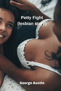 Petty Fight (lesbian story)