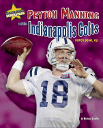 Peyton Manning and the Indianapolis Colts: Super Bowl XLI - Sandler, Michael