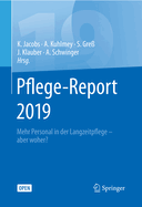 Pflege-Report 2019: Mehr Personal in Der Langzeitpflege - Aber Woher?