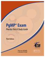Pgmp(r) Exam Practice Test and Study Guide, Third Edition