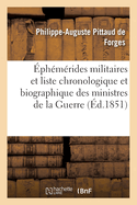 ?ph?m?rides Militaires Et Liste Chronologique Et Biographique Des Ministres de la Guerre