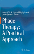 Phage Therapy: A Practical Approach