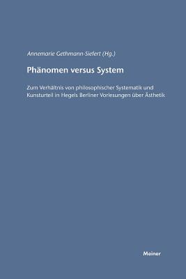 Phanomen Versus System - Gethmann-Siefert, Annemarie (Editor)