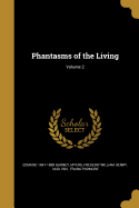 Phantasms of the Living; Volume 2