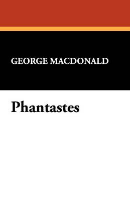 Phantastes - MacDonald, George