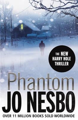 Phantom: A Harry Hole Thriller - Nesbo, Jo, and Bartlett, Don (Translated by)