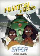 Phantom Finders: The Case of the Lost Ticket
