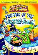 Phantom of the Water Park