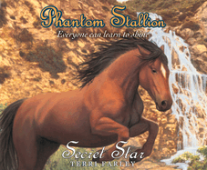 Phantom Stallion: Secret Star Volume 19