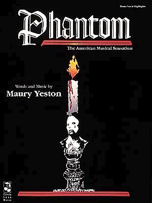 Phantom - Yeston, Maury (Composer)