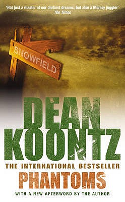 Phantoms: A chilling tale of breath-taking suspense - Koontz, Dean