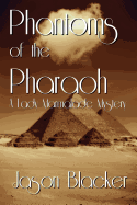 Phantoms of the Pharaoh