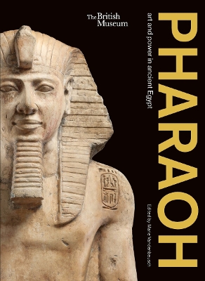 Pharaoh:  art and power in ancient Egypt - Vandenbeusch, Marie (Editor)