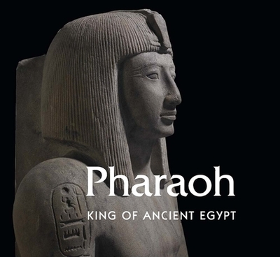 Pharaoh: King of Ancient Egypt - Semet, Aude, and Vandenbeusch, Marie, and Maitland, Margaret