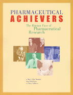 Pharmaceutical Achievers: The Human Face of Pharmaceutical Research