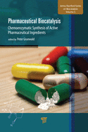 Pharmaceutical Biocatalysis: Chemoenzymatic Synthesis of Active Pharmaceutical Ingredients