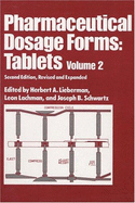 Pharmaceutical Dosage Forms: Tablets, Second Edition -Volume 2